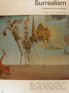 Surrealism. The Movement And The Masters Di :Schneede Uwe M - copertina
