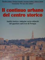 Il continuo urbano del centro storico. Analisi storica e indagine socio culturale del quartiere sud-ovest di Perugia
