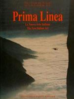 Prima Linea. La Nuova Arte Italiana. The New Italian Art