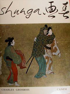 Shunga. Immagini della Primavera. Saggio sulle rappresentazioni erotiche nell'arte giapponese - Charles Grosbois - copertina