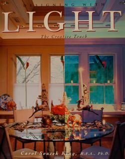 Designing with LIGHT. The Creative Touch di :King Soucek Carol - copertina