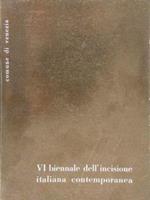 Vi Biennale Dell'Incisione Italiana Contemporanea. Opera Bevilacqua La Masa, Piazza S. Marco, 25 Aprile - 31 Maggio 1965