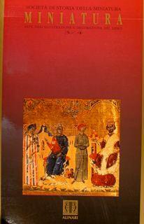 Società di Storia della Miniatura. MINIATURA. Arte dell'illustrazione e decorazione del libro. 3/4 1990/1991 - M. Grazia Ciardi Dupré dal Poggetto - copertina