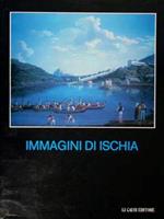 Immagini di Ischia tra XVIII e XIX secolo. Ischia, sttembre - Ottobre 1984