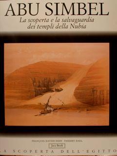 Abu Simbel. La scoperta e la salvaguardia dei templi della Nubia - François-Xavier Hery,Thierry Enel - copertina