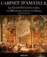 Cabinet d'Amateur. Le grandi collezioni d'arte nei dipintidal XVII al XIX Secolo di :Scarpa Sonnino Annalisa