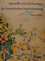 Aquarelle Und Zeichnungen Der Franzoesischen Impressionisten Und Hrer Pariser Zeitgenossen