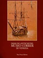 Disegni Antichi Del Museo Correr Di Venezia. Vol. I (Aliense- Crosato)