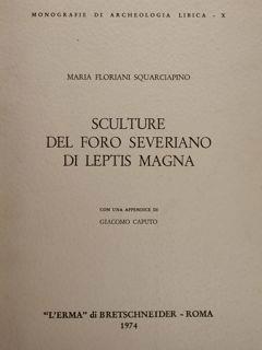 Sculture del Foro Severiano di Leptis Magna - Maria Floriani Squarciapino - copertina