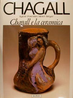 Chagall. Chagall E La Ceramica - Sylvie Forestier - copertina