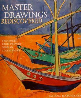 Master Drawings Rediscovered. Tresaures From Prewar German Collections - copertina