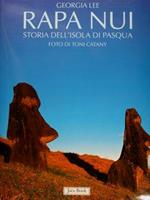 Rapa Nui. Storia dell'isola di Pasqua