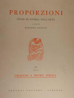 Proporzioni. Studi di Storia dell'Arte. Vol. III/1950. Omaggio a Pietro Toesca - Roberto Longhi - copertina