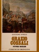 Grazio Cossali Pittore Orceano. Comune Di Orzinuovi