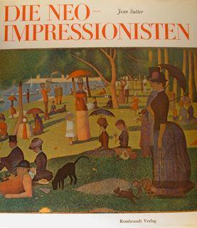 Die Neo-Impressionisten - Jean Sutter - copertina