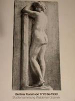 Berliner Kunst von 1770 bis 1930. Studiensammlung Waldemar Grzimek. 10.2. - 29.4.1984 - Heilbronn