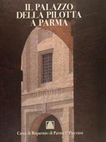 Il Palazzo Della Pilotta A Parma. Dai Servizi Della Corte Alle Moderne Istituzioni Culturali