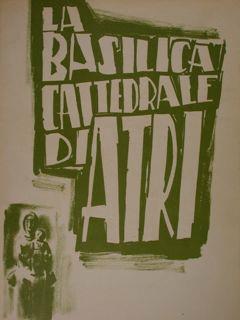 La Basilica-Cattedrale di Atri - Bruno Trubiani - copertina