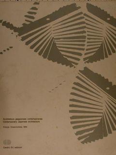 Architettura Giapponese Contemporanea. Contemporary Japanese Architecture. Firenze, Orsanmichele, 1969 - Paolo Riani - copertina