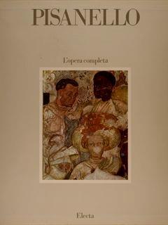 Pisanello. L’Opera Completa - Giovanni Paccagnini - copertina