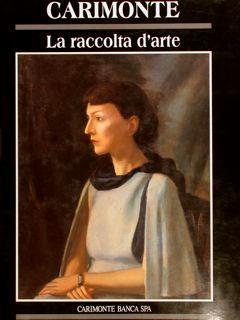 Carimonte, La Raccolta D’Arte - Michela Scolaro - copertina