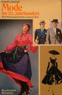 Mode Im 20. Jahrhundert. Eine Kulturgeschchte Unserer Zeit - Ingrid Loschek - copertina