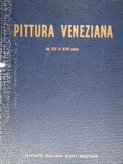 Pittura veneziana dal XIV al XVIII sec - Giuseppe De Logu - copertina