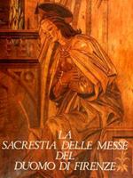 La Sacrestia Delle Messe Del Duomo Di Firenze