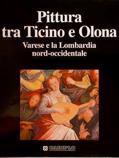 Pittura Tra Ticino E Olona. Varese E La Lombardia Nord-Occidentale - Mina Gregori - copertina