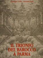 Il Trionfo Del Barocco A Parma