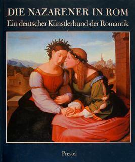 Die Nazarener In Rom. Ein Deutscher Kuenstlerbund Der Romantik. Roma, 22.1. Bis 23.3.1981 - Klaus Gallwitz - copertina