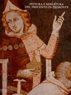 Pittura E Miniatura Del Trecento In Piemonte - copertina