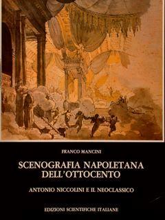 Scenografia Napoletana Dell'Ottocento. Antonio Niccolini E Il Neoclassico - F. Mancini - copertina