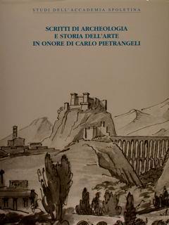 Scritti Di Archeologia E Storia Dell’Arte In Onore Di Carlo Pietrangeli - copertina