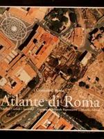 Comune di Roma. ATLANTE DI ROMA. La forma del centro storico in scala 1:1000 nel fotopiano e nella carta numerica