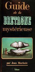 Guide de la Bretagne mystérieuse