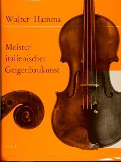 Meister Italienischer Geigenbaukunst - W. Hamma - copertina