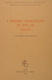 I Sinodi Diocesani Di Pio Ix (1866-1878) Di :Vismara Missiroli Maria - copertina