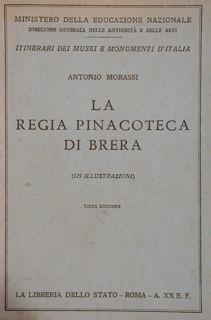 La Regia Pinacoteca Di Brera - Antonio Morassi - copertina