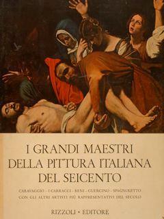 I Grandi Maestri Della Pittura Italiana Del Seicento - Paolo Lecaldano - copertina