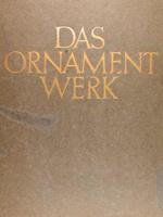 Das Ornamentwerk. Eine Sammlung Angewandter Farbiger Ornamente Und Dekorationen