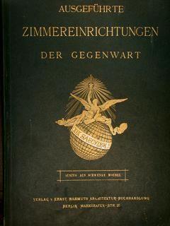 Ausgefürte Zimmereinrichtungen Der Gegenwart. Auszug Aus Schwenke, Moebel - copertina