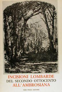 Incisioni Lombarde Del Secondo Ottocento All'Ambrosiana - Lamberto Vitali - copertina
