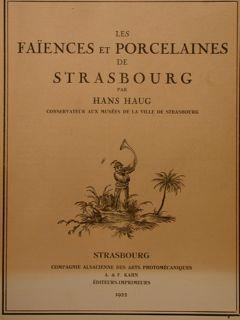 Les Faïences Et Porcelaines De Strasbourg - Hans Haug - copertina