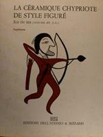 La Ceramique Chypriote De Style Figure'. Age Du Fer (1050-500 Av. J. C.)