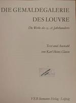Die Gemaldegalerie des Louvre. Die Werke des 13.-18. Jahrhunderts di :Clasen Karl Heinz