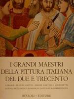 I Grandi Maestri Della Pittura Italiana Del Due E Trecento