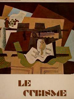 Le Cubisme. Braque - Gris - Léger - Picasso. Galerie Beyeler, Basel ,13 Mai 1962 - Georg Schmidt - copertina