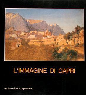 L' immagine di Capri. Capri, Certosa di San Giacomo 1980-1981 - copertina