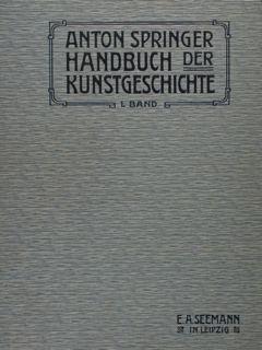 Handbuch der KUNSTGESCHICHTE. Das Altertum - Anton Springer - copertina